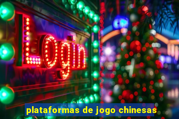 plataformas de jogo chinesas